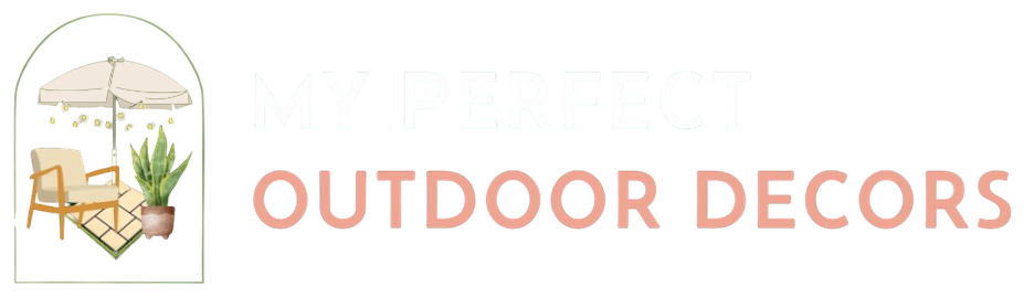 My Perfect Outdoor Decors My Perfect Outdoor Decors